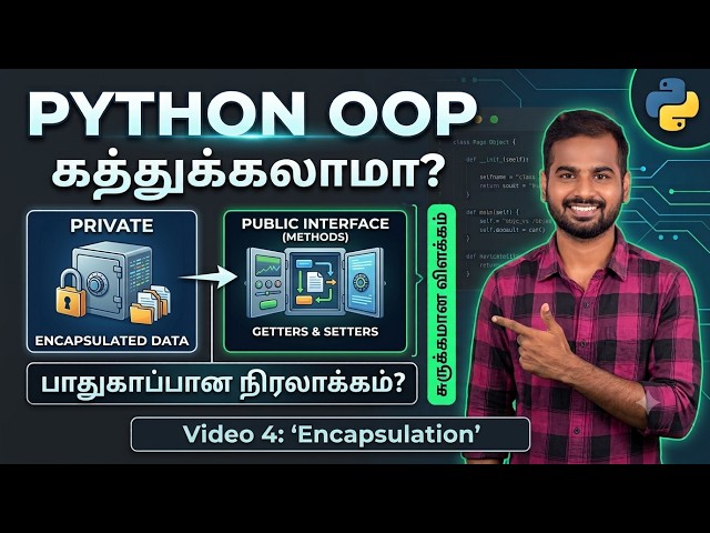 Python Encapsulation Explained in Tamil | OOP Ep 4