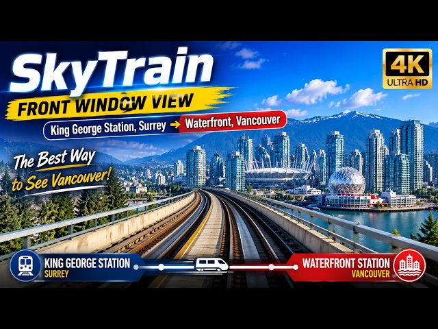 🚆 SKYTRAIN FRONT WINDOW RIDE 🚆 | King George to Waterfront | Vancouver, BC 🇨🇦 | 4K