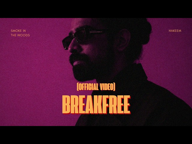 Hakeem - Break Free | Smoke in the Woods | Official Video - Ohi Shehr