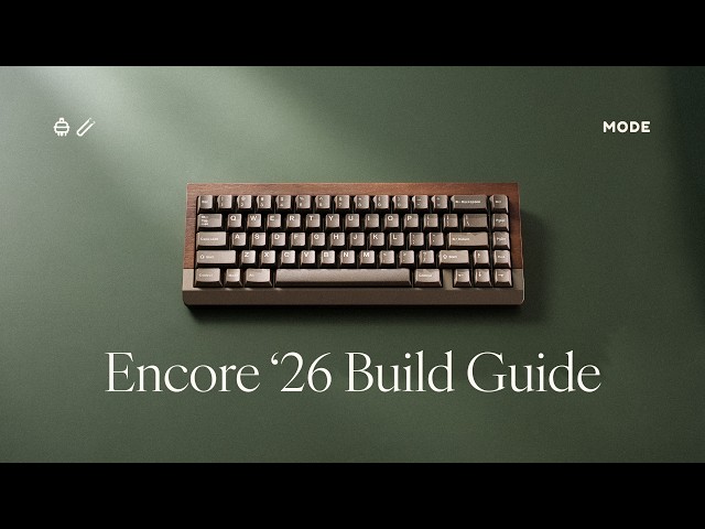 Mode Encore - Official Keyboard Build Guide
