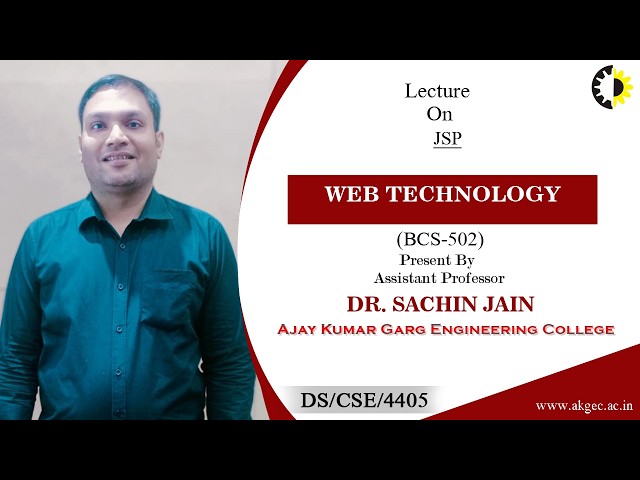 JSP | WEB TECHNOLOGY  | LECTURE 04 BY DR. SACHIN JAIN | AKGEC