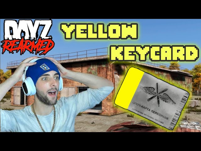 DAYZ REARMED - YELLOW KEYCARD - MILITARY BUNKER