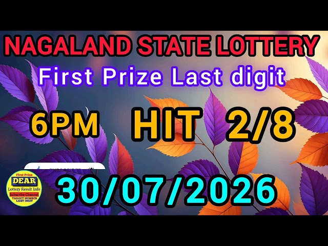 First Prize Last Digit 30/07/26 Nagaland State Lottery Target Number Lottery Sambad Target Number🎯