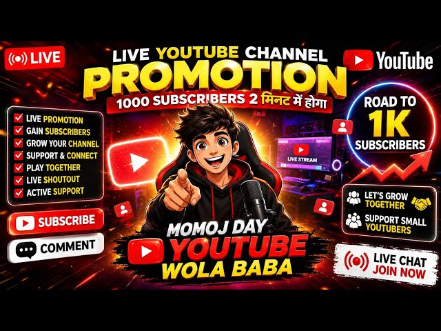 Live YouTube Channel Promotion | 1000 SUBSCRIBERS 2मिनट में होगा momoj day you tube wola baba