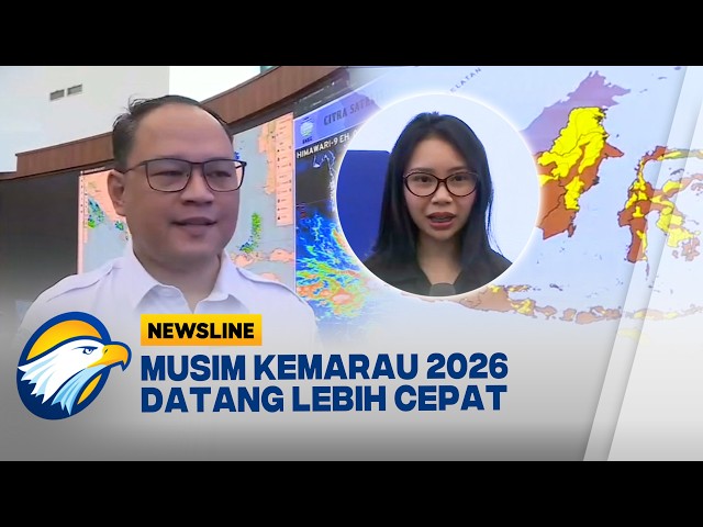 BMKG: Musim Kemarau 2026 Datang Lebih Awal | Newsline