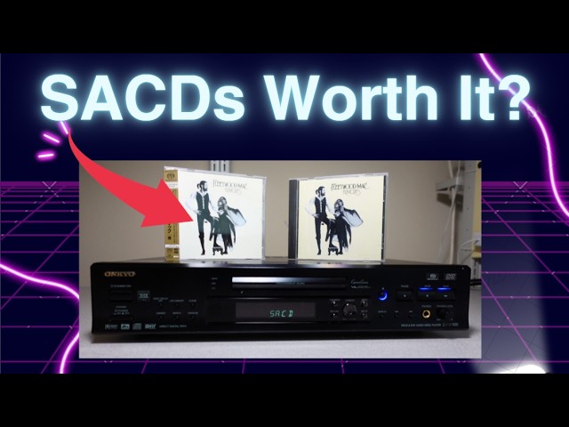 SACDs Worth It?