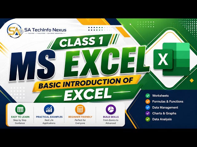 1 # Microsoft Excel to Advance Training Course: Introduction Class 1 By SA Techinfo Nexus