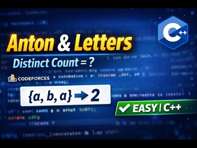 Anton and Letters – Codeforces EASY Solution Explained (C++)