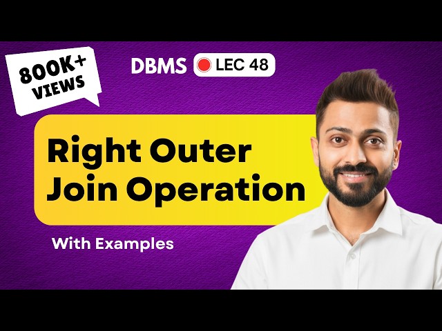 Lec-48: Right Outer Join operation with Example | Database Management System