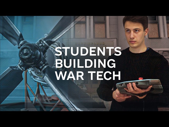 How war is shaping Ukraine’s next generation of engineers