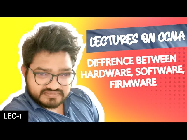 Difference Between Hardware, Software and Firmware LEC 1 Explained by Yogesh Gahlawat in Hindi.