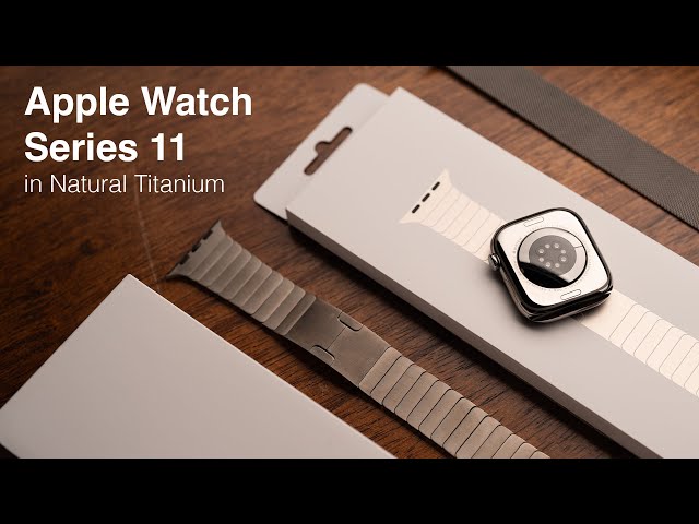 Titanium Apple Watch Series 11! Unboxing and First Impressions