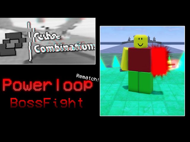 Modded Cube Combination: Powerloop BossFight REMATCH