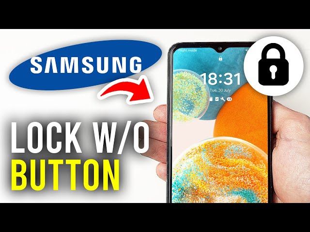 How To Lock Samsung Phone Screen Without Power Button - Full Guide