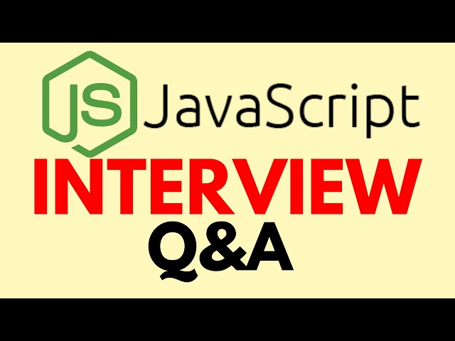 JavaScript Interview Questions & Answers for Beginners and Experts!