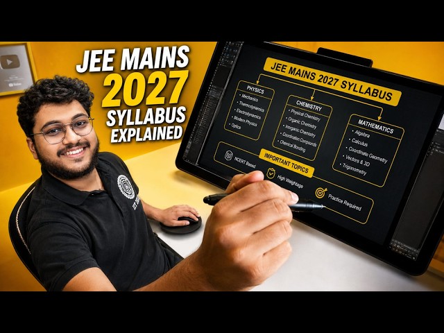 ⚠️ JEE Mains 2027 Syllabus Explained ‼️ (MUST WATCH)