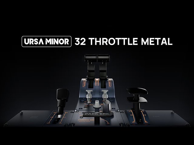URSA MINOR 32 Throttle Metal and 32 PAC Metal