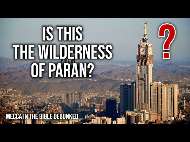 Popular Muslim Argument Debunked: The Wilderness of Paran