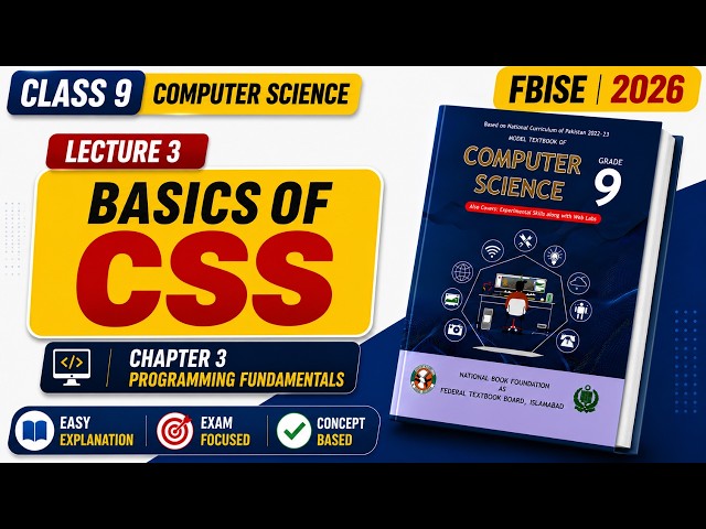 CSS Basics Class 9 (FBISE) | Inline, Internal & External CSS Full Lecture