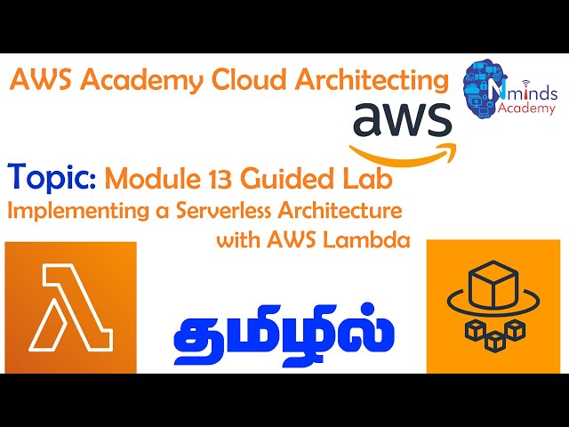 AWS Cloud Architecting Module 13 Guided Lab Implementing a Serverless Architecture with AWS Lambda