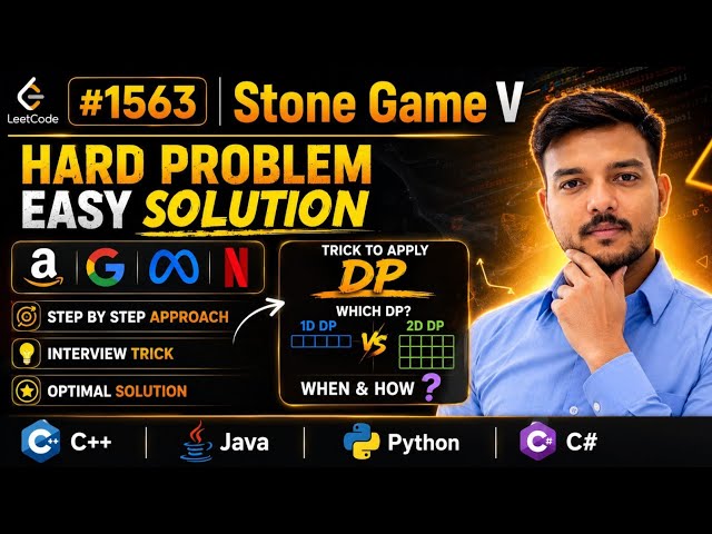 LeetCode 1563 | Stone Game V|Easy Solution | DP Explained in Hindi |Java C++ Python | Daily LeetCode