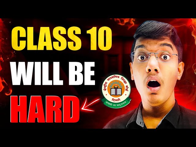 Class 10 will be HARDEST this Year 😨 Here is what Changed