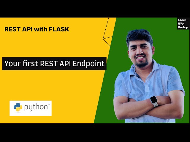 #2 Your first REST API - REST API with Flask - Learn with Pratap