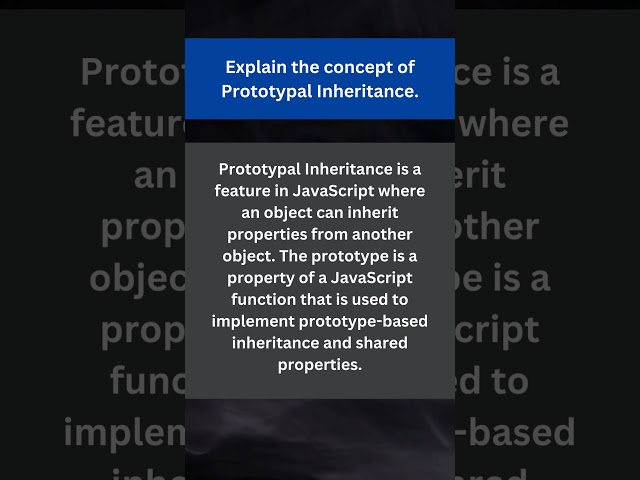 Explain the concept of Prototypal Inheritance | Javascript Interview Questions and Answers