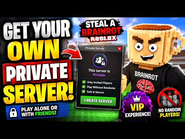 How To Get a Private Server in Steal A Brainrot Roblox Easy Guide 2026