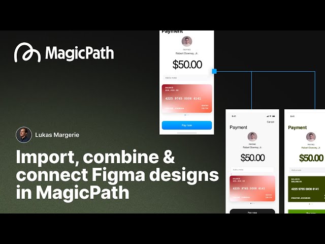 Import, combine and connect Figma designs in MagicPath