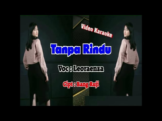 Without Missing - Leoraenzaa - KARAOKE WITHOUT VOCALS - Artist: Bang Ruji.