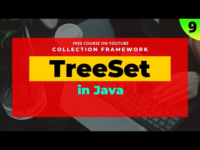 09 #CollectionFramework: #TreeSet in #java | Collection framework in java