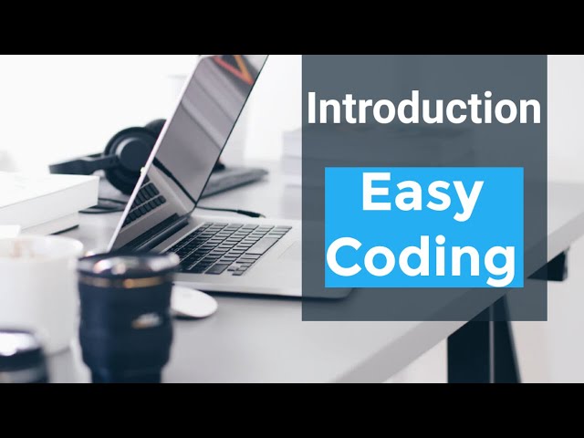 Introduction To Easy Coding