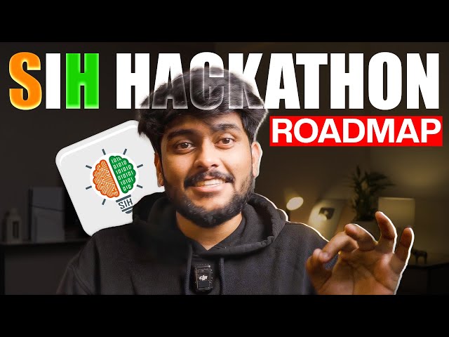 What is a Hackathon? | SIH Roadmap | How to make team?