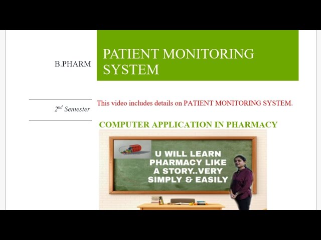 PATIENT MONITORING SYSTEM (Computer Application in pharmacy)