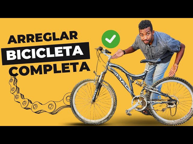 Como arreglar una Bicicleta completa Paso a Paso (Guía Fácil)