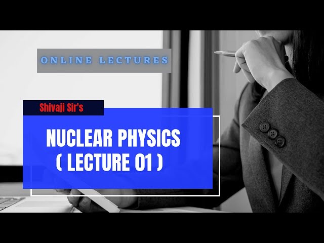 NUCLEAR PHYSICS 01 | MAHARASHTRA SET | PHYSICAL SCIENCES