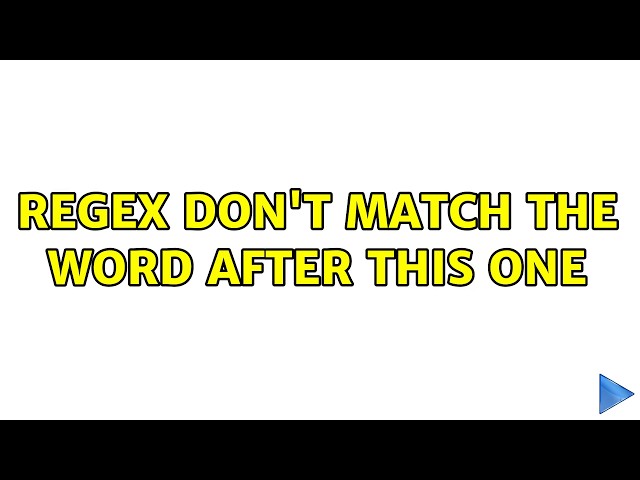 regex Don't match the word after this one