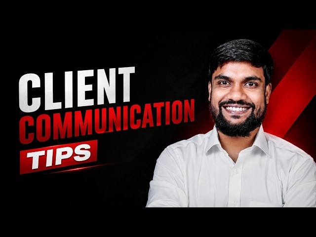 Part - 8 - Client Communication Tips for Freelancers - How to Build Confidence