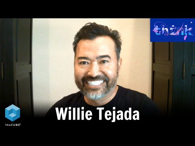 Willie Tejada, IBM | IBM Think 2020