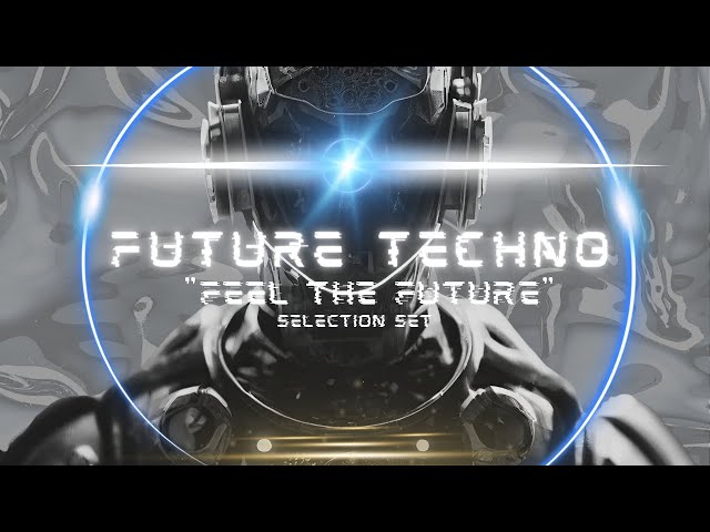 The Best Future Techno | 2023 | Underground | Selection 🔥💣Set