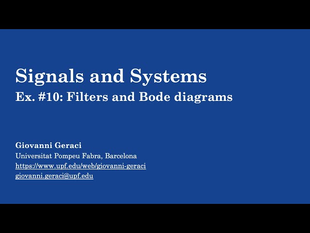 Signals & Systems: Ex. #10 Filters and Bode diagrams