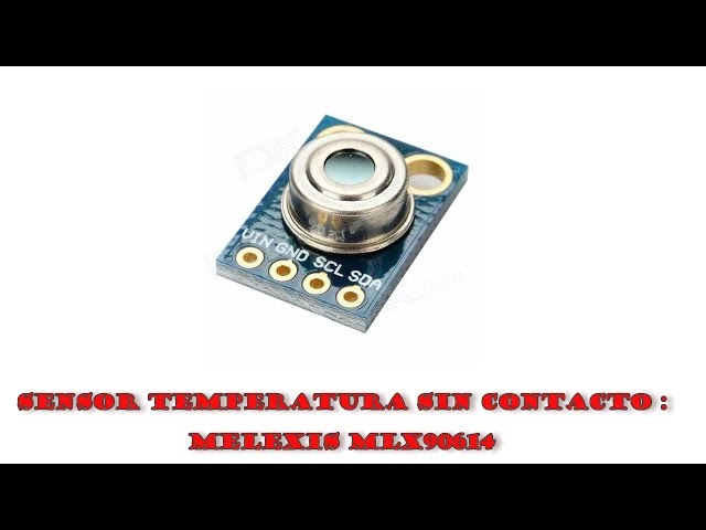 Sensor de temperatura sin contancto Melesis MLX90614 con Arduino