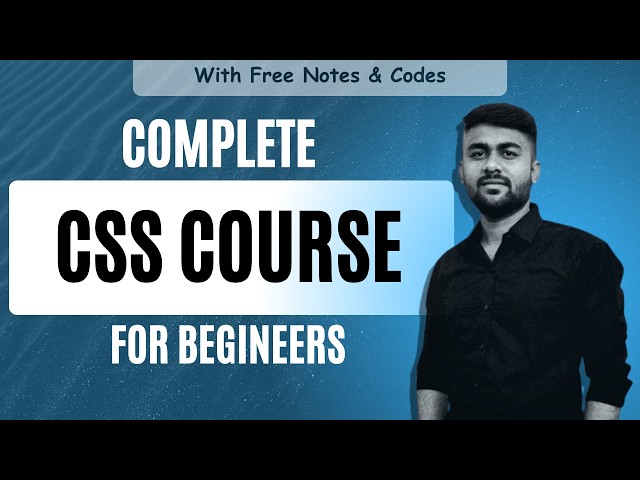 CSS Full Course for Beginners 🚀 | Complete CSS Tutorial in Hindi | (8 hours)