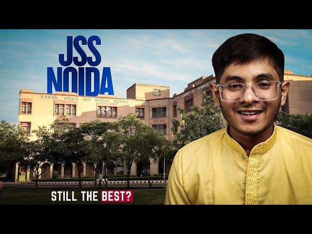 JSS Noida College Review 2026 : Campus Tour, Placements, Fees & Student Life