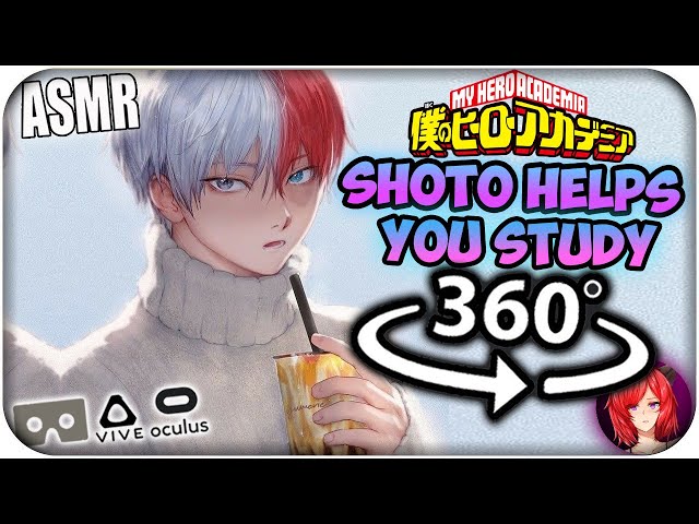 Todoroki Shoto Helps You Study~ [ASMR] 360: My Hero Academia 360 VR