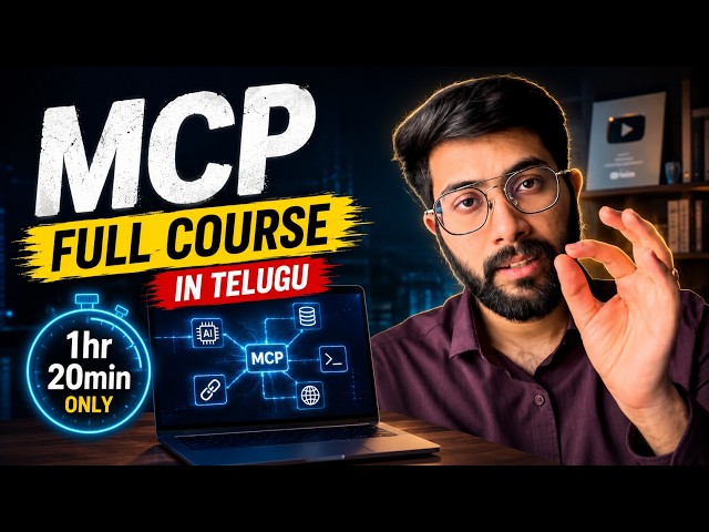 MCP Full Course in Telugu | Learn Model Context Protocol in 1 Hour 20 Minutes