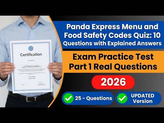 Panda Express Menu and Food Safety Codes Quiz: 2026 Practice Test and Study Guide