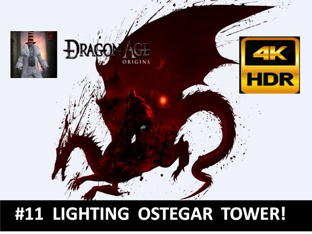 DRAGON AGE ORIGINS |  Lighting Tower and Treachery |  4K  HDR