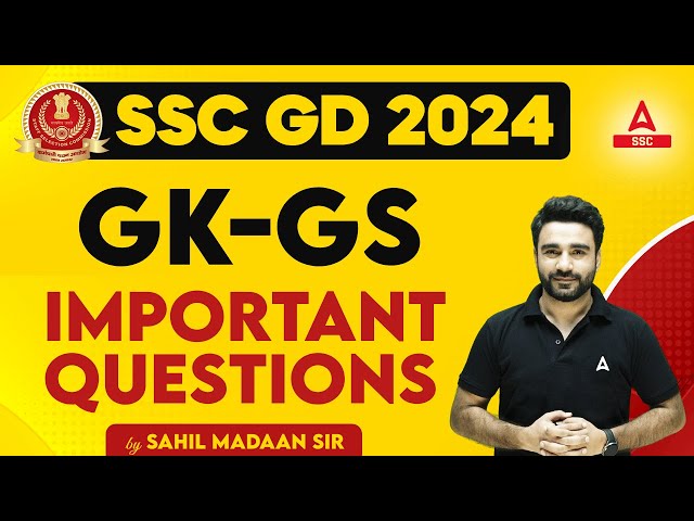 SSC GD 2024 | SSC GD GK GS Class by Sahil Sir | SSC GD Most Important Questions